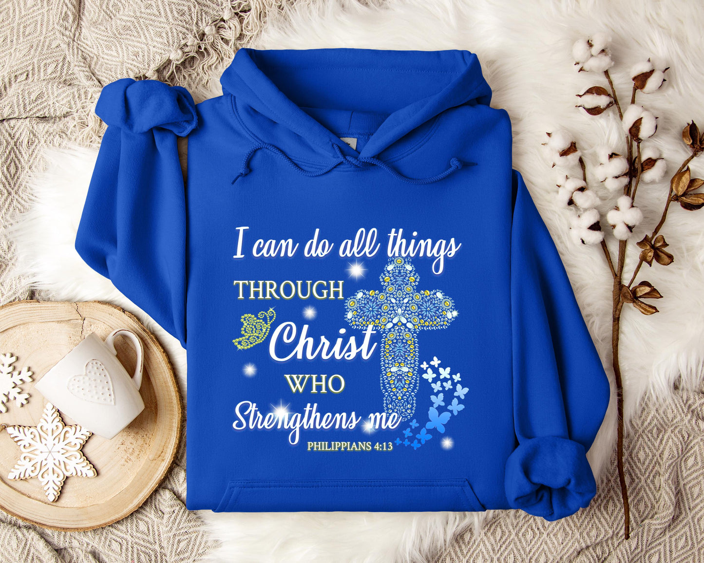 I Can Do All Things Through Chirst Philippians 4.13 Hoodie