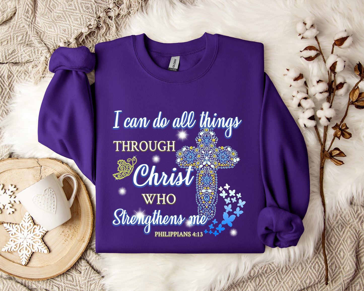 I Can Do All Things Through Chirst Philippians 4.13 Sweatshirt