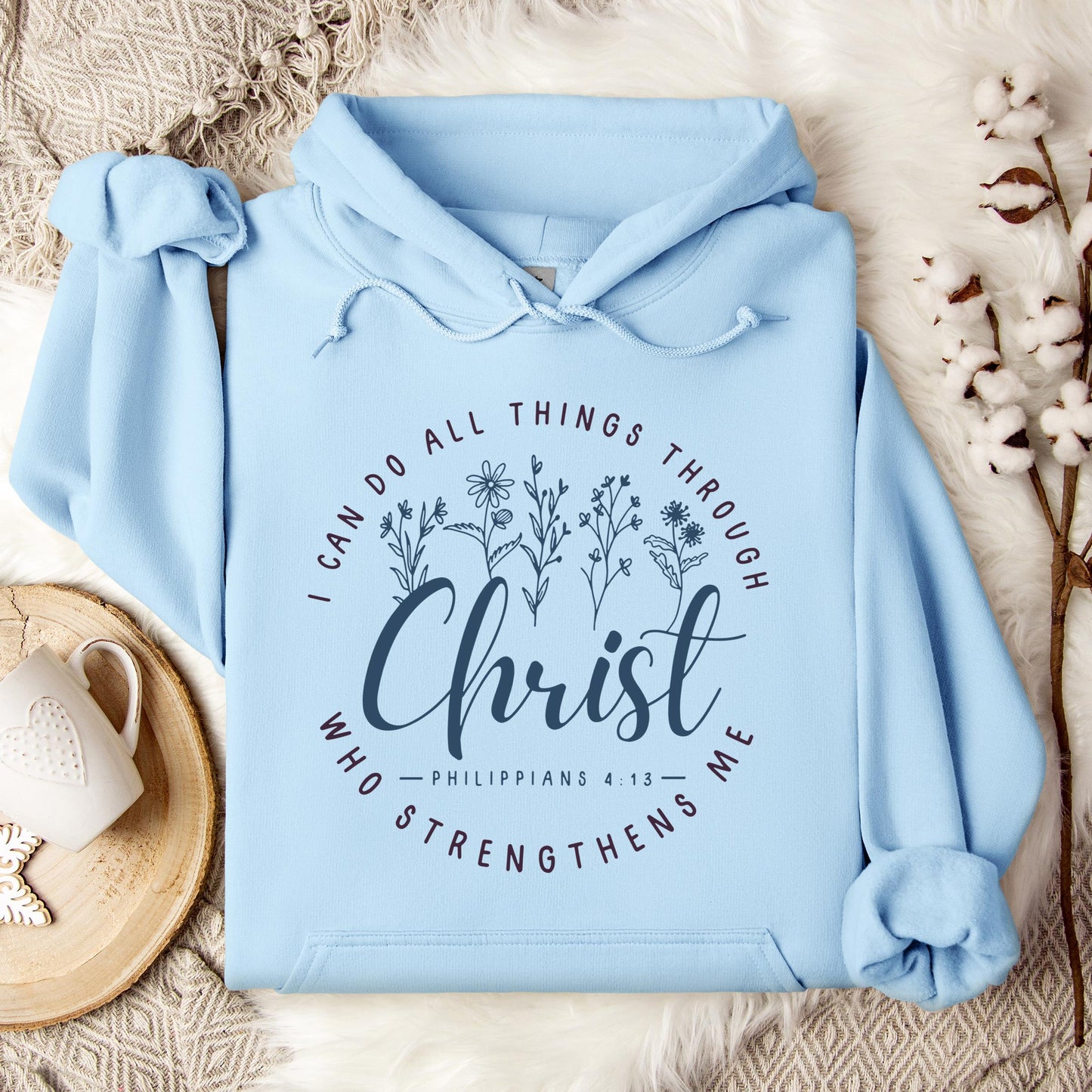 I Can Do All Things Through Christ Who Strengthens Me Philippians 4.13 02 Hoodie