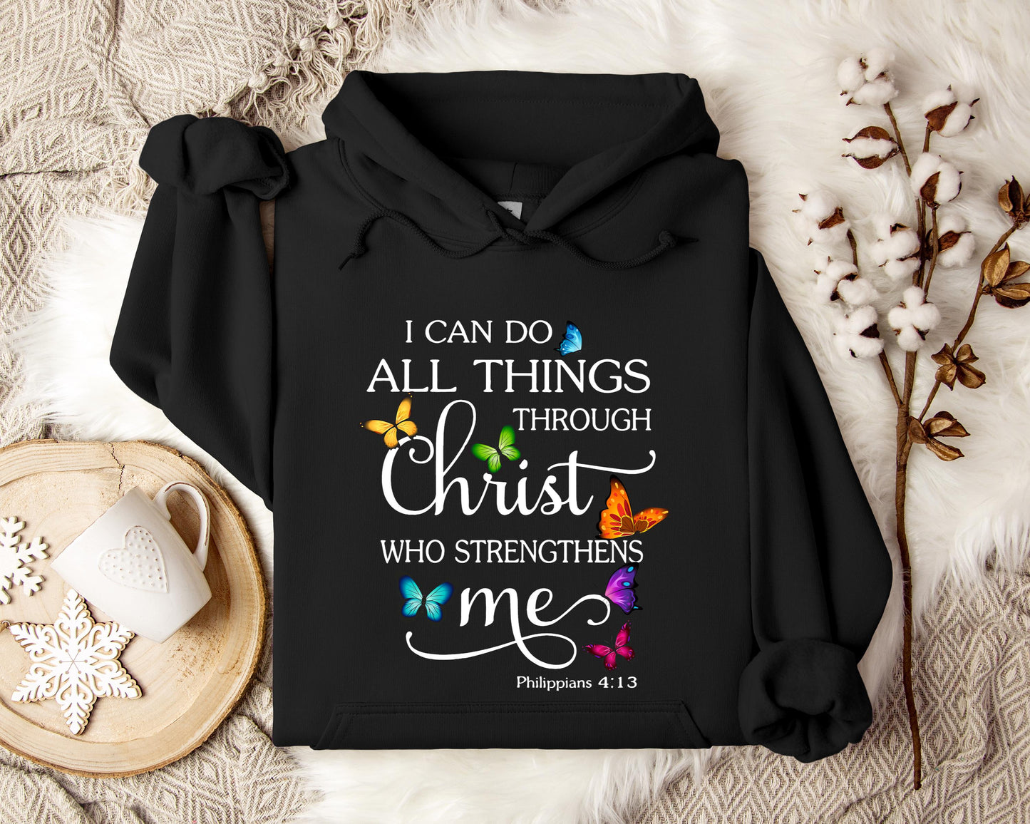 I Can Do All Things Through Christ Who Strengthens Me Hoodie