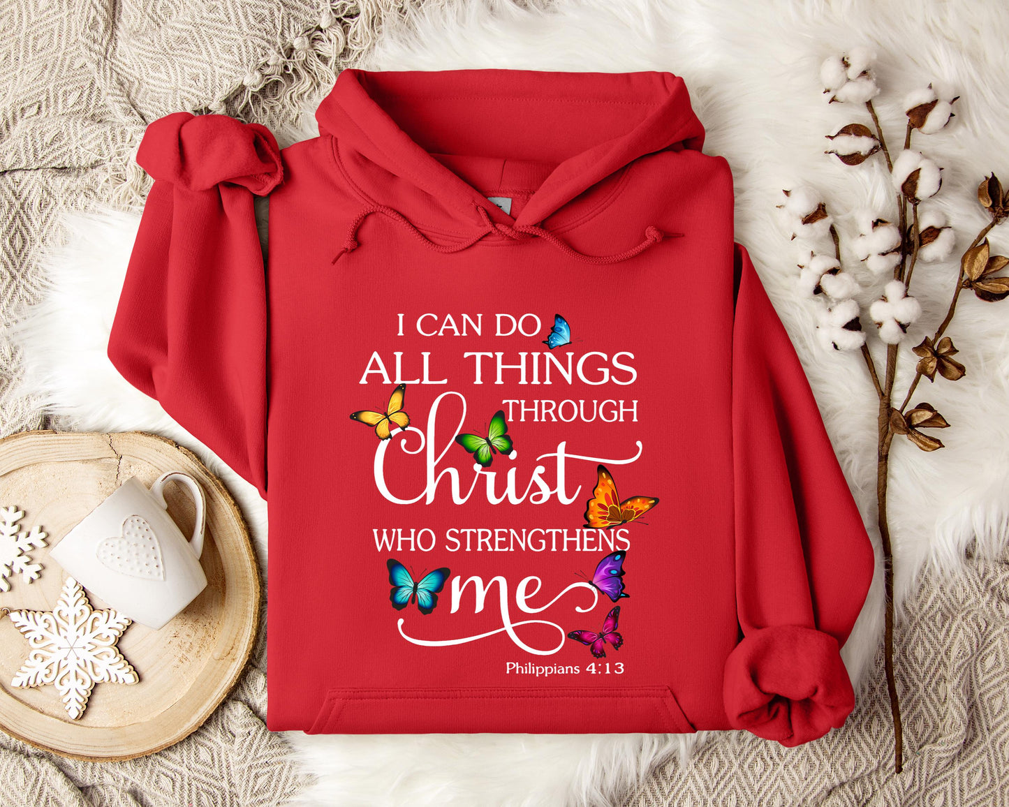 I Can Do All Things Through Christ Who Strengthens Me Hoodie