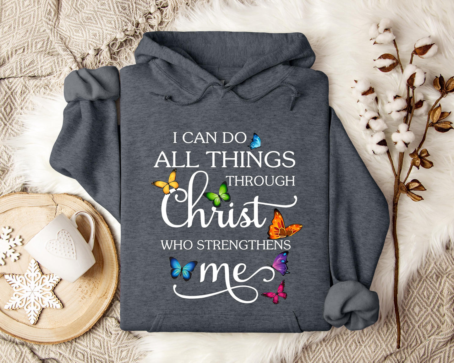 I Can Do All Through Christ Who Strengthens Me Hoodie