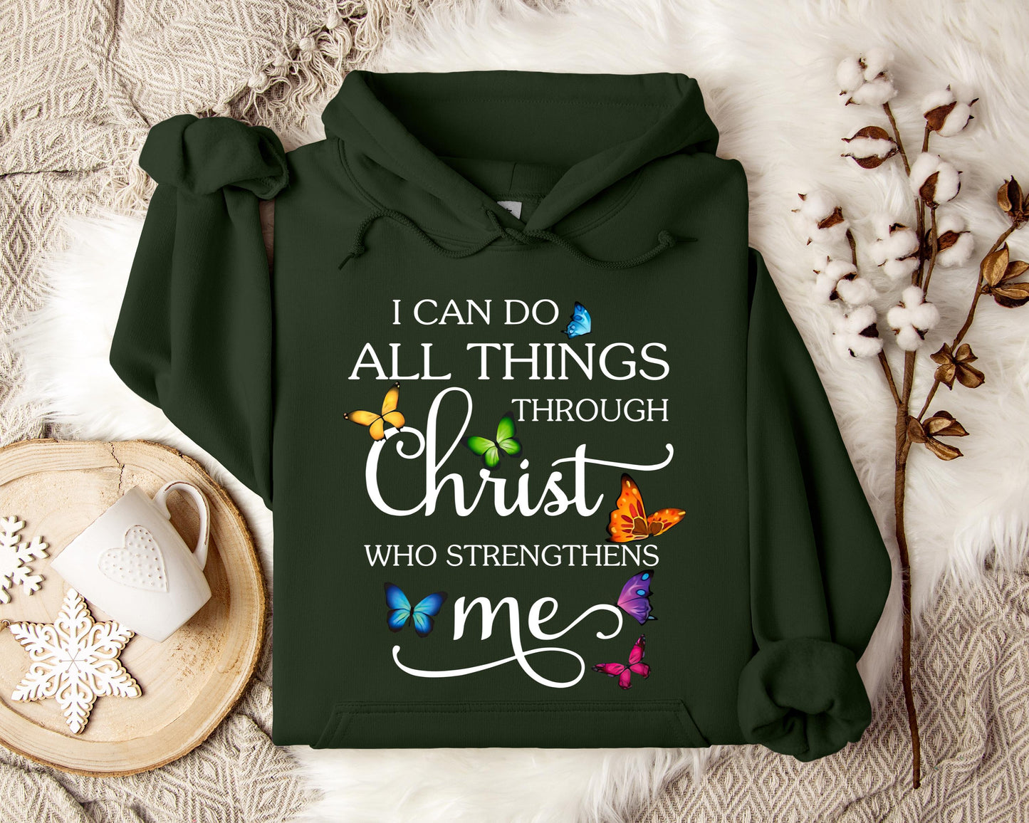 I Can Do All Through Christ Who Strengthens Me Hoodie