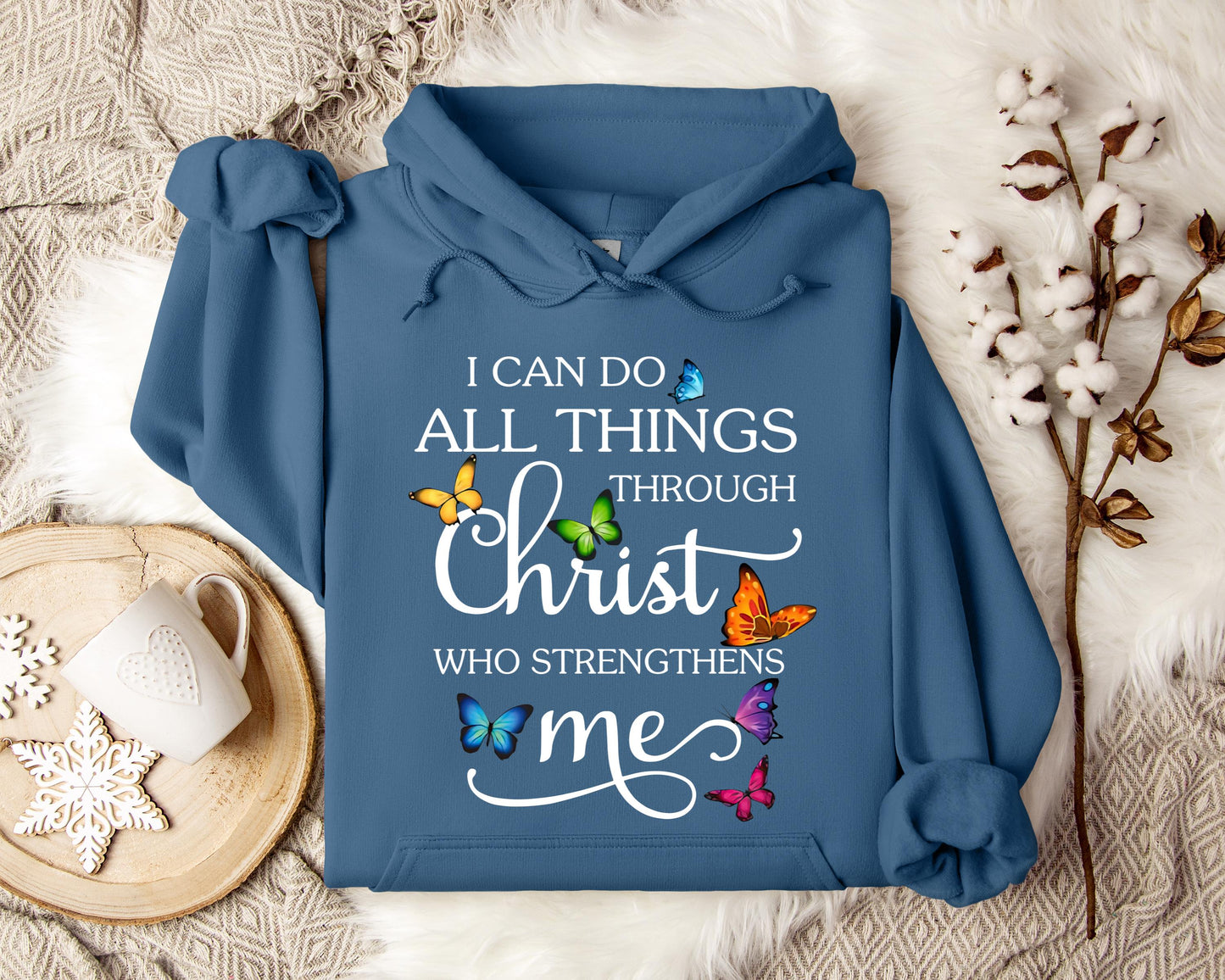 I Can Do All Through Christ Who Strengthens Me Hoodie