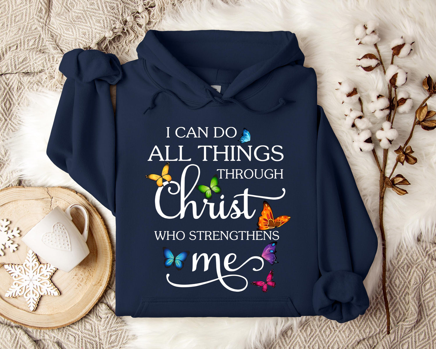 I Can Do All Through Christ Who Strengthens Me Hoodie