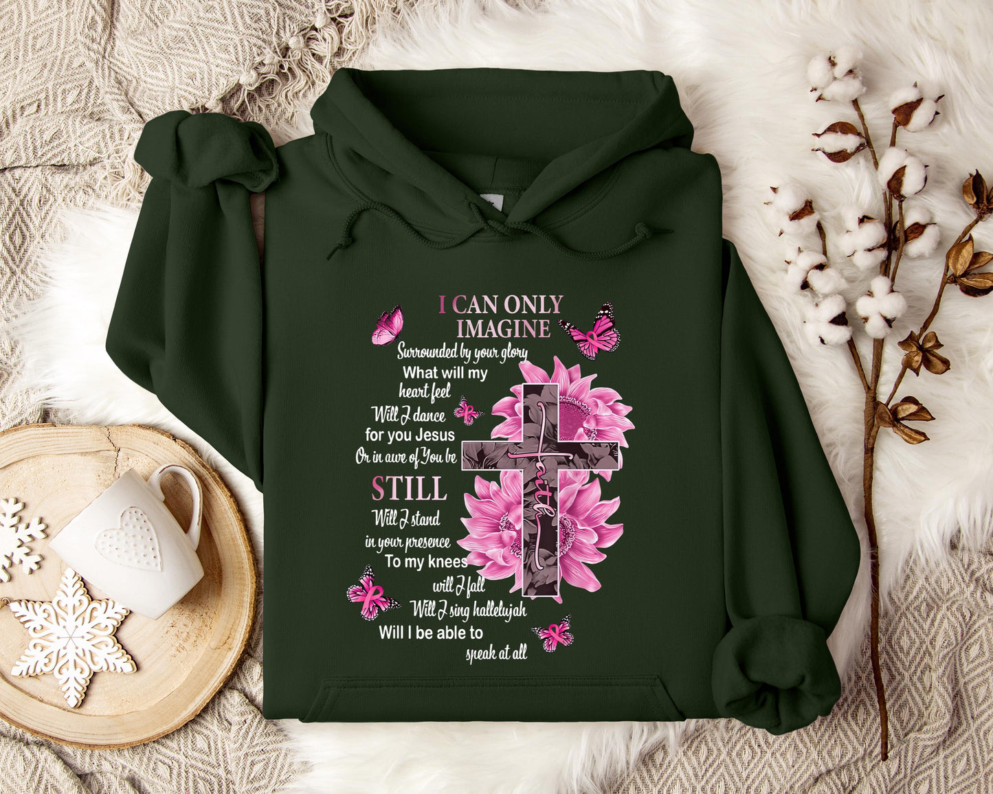 I Can Only Imagine Still Faith Hoodie