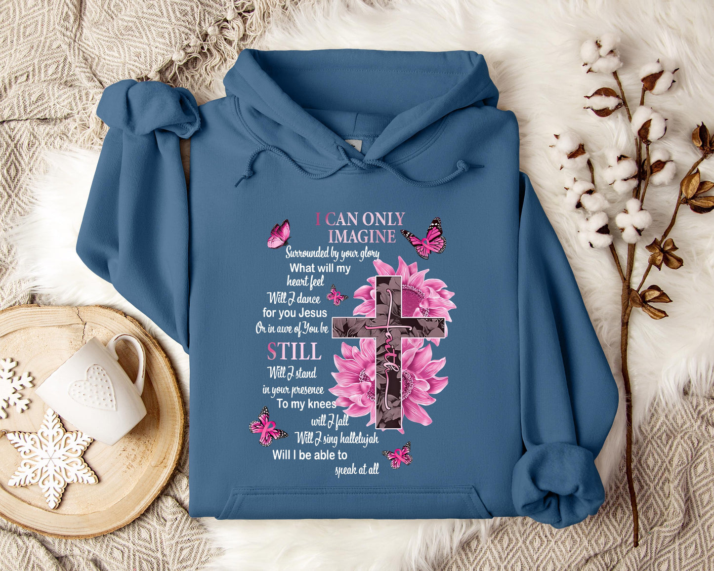 I Can Only Imagine Still Faith Hoodie