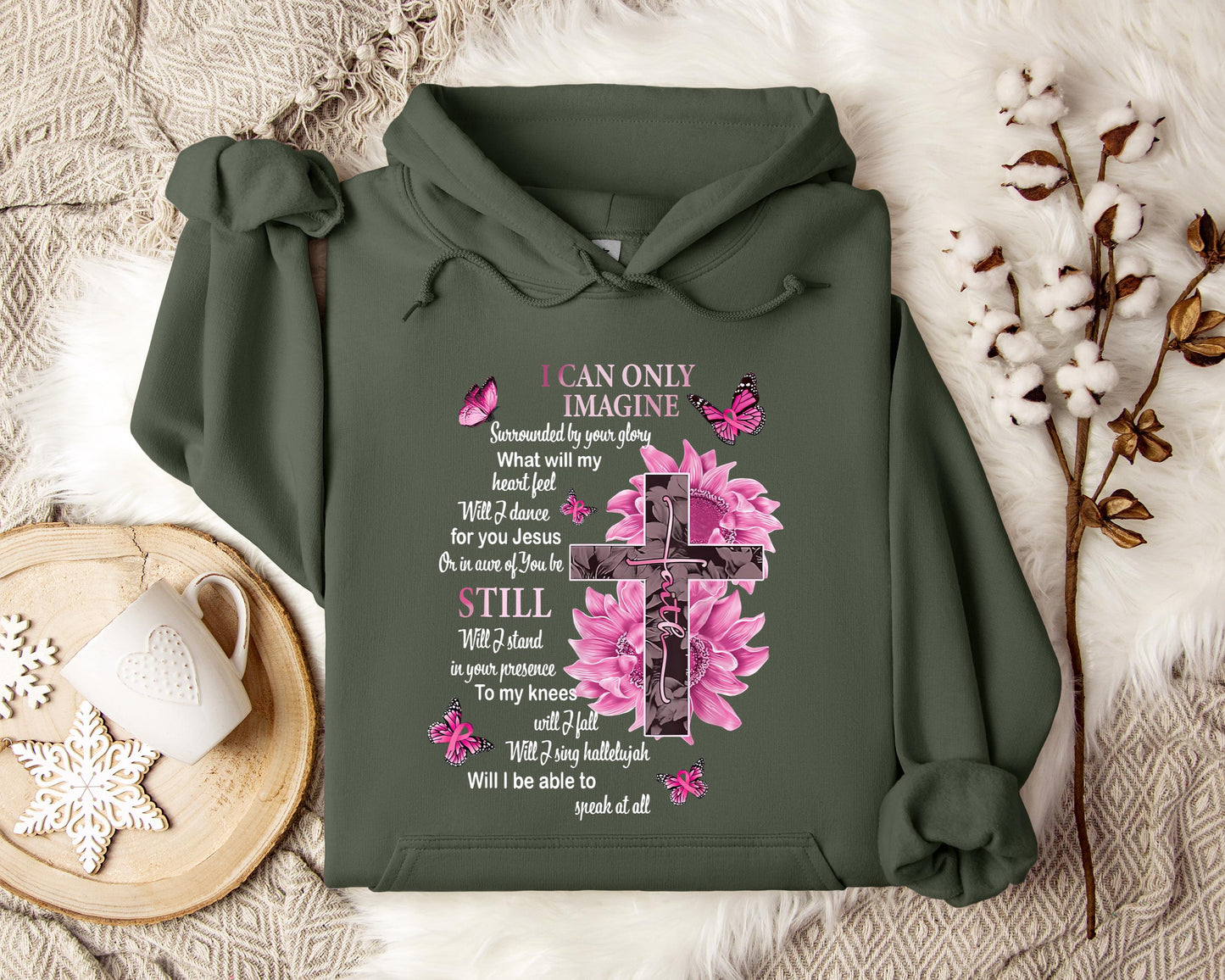 I Can Only Imagine Still Faith Hoodie
