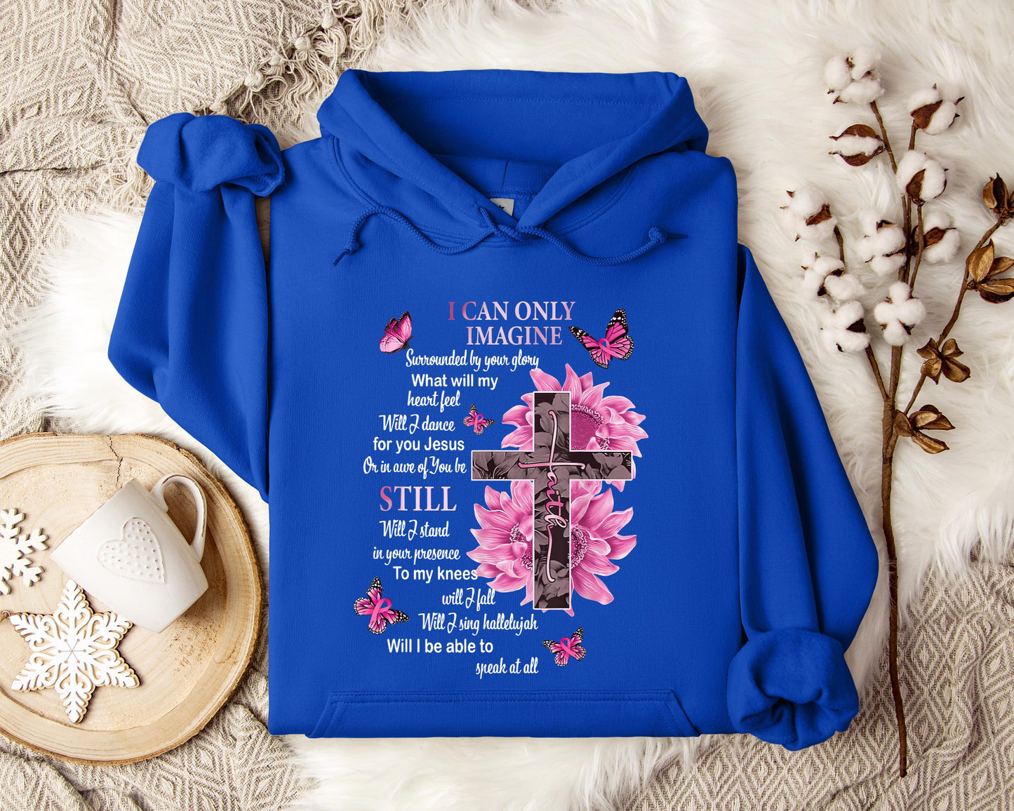 I Can Only Imagine Still Faith Hoodie