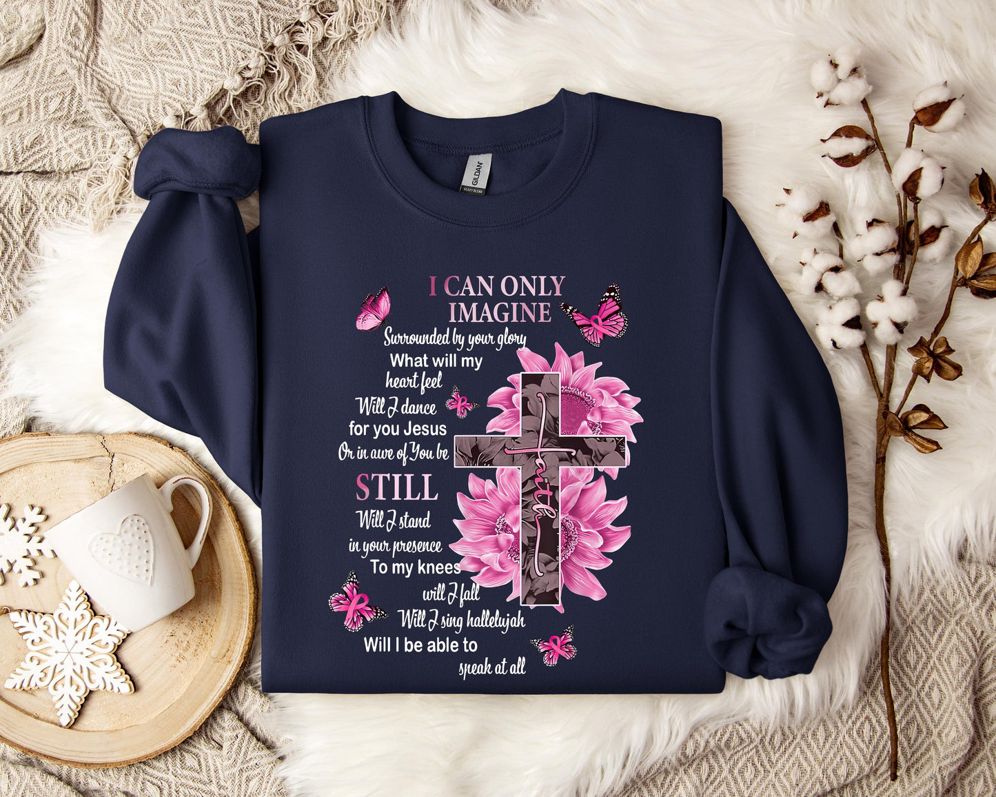 I Can Only Imagine Still Faith Sweatshirt