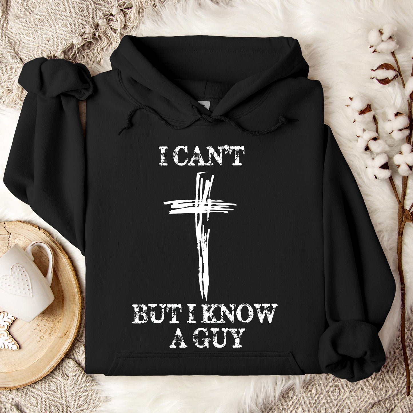 I Can't But I Know A Guy 03 Hoodie