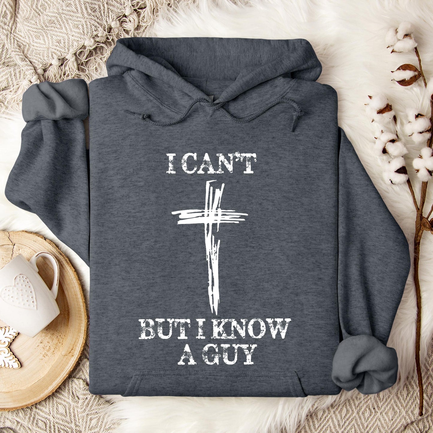 I Can't But I Know A Guy 03 Hoodie