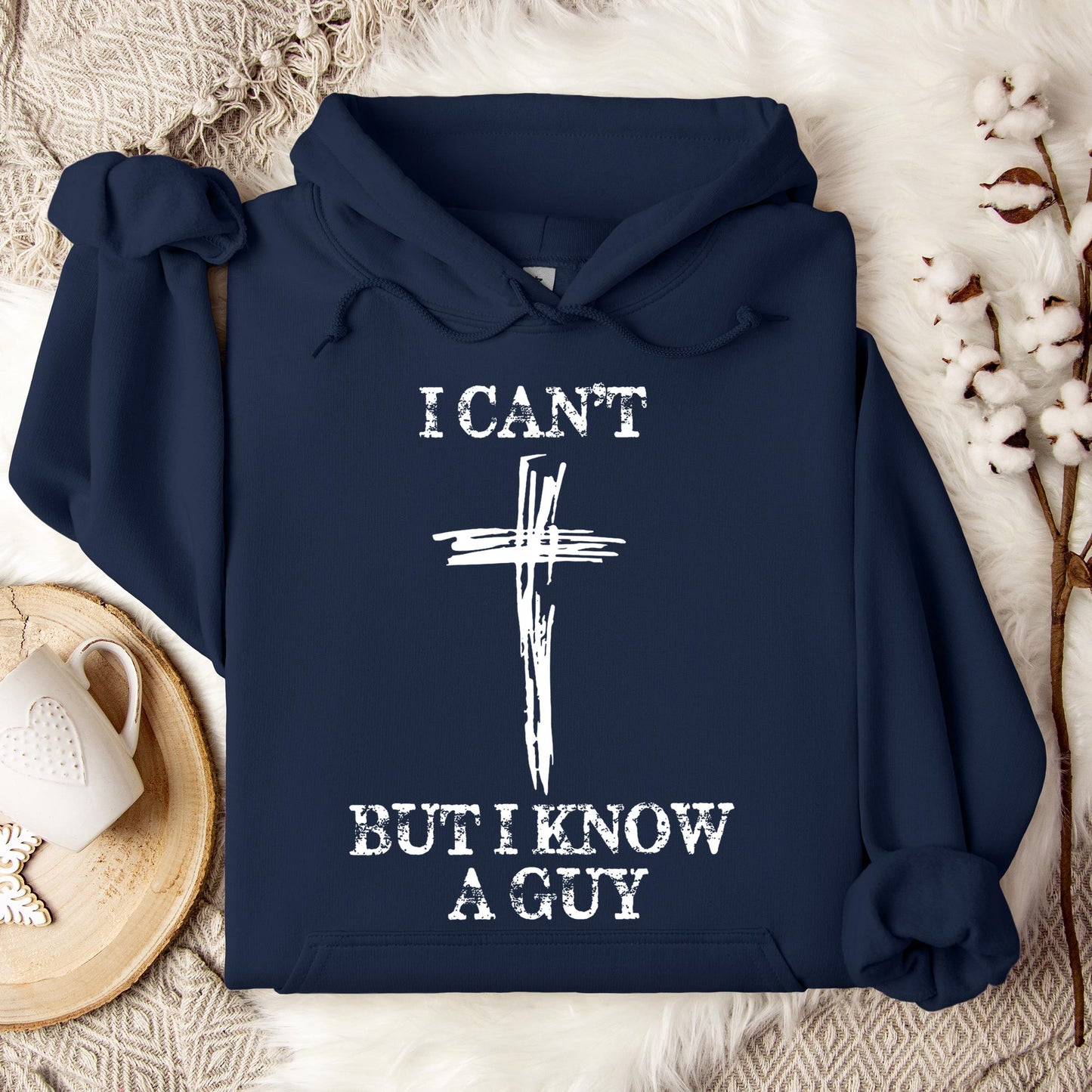 I Can't But I Know A Guy 03 Hoodie