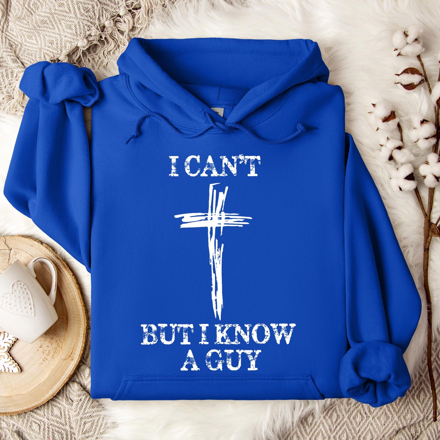 I Can't But I Know A Guy 03 Hoodie