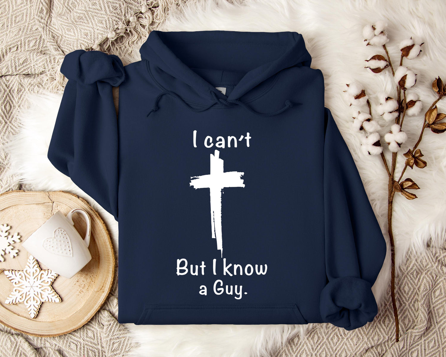 I Can't But I Know A Guy 2 Hoodie
