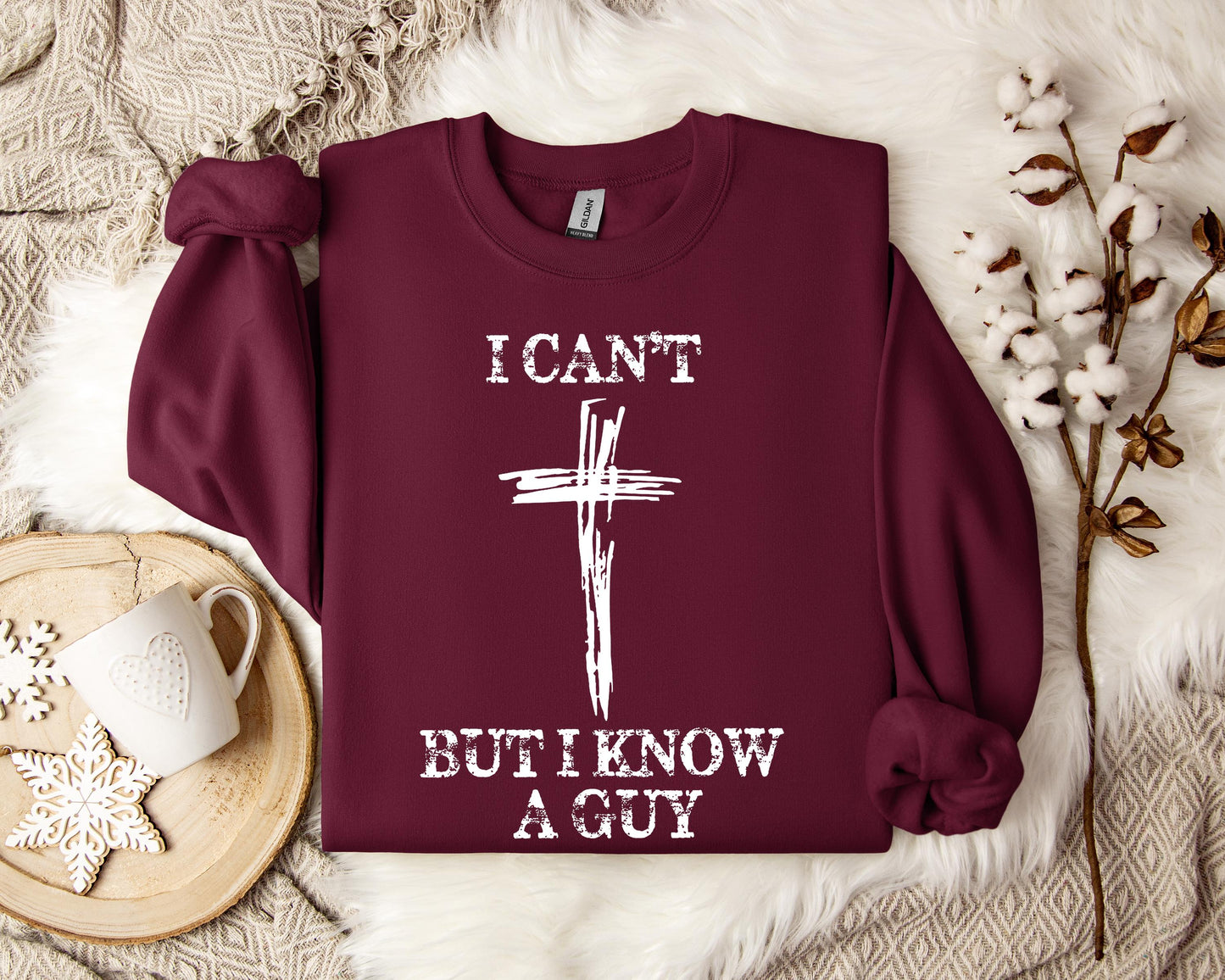 I Can't But I Know A Guy Sweatshirt