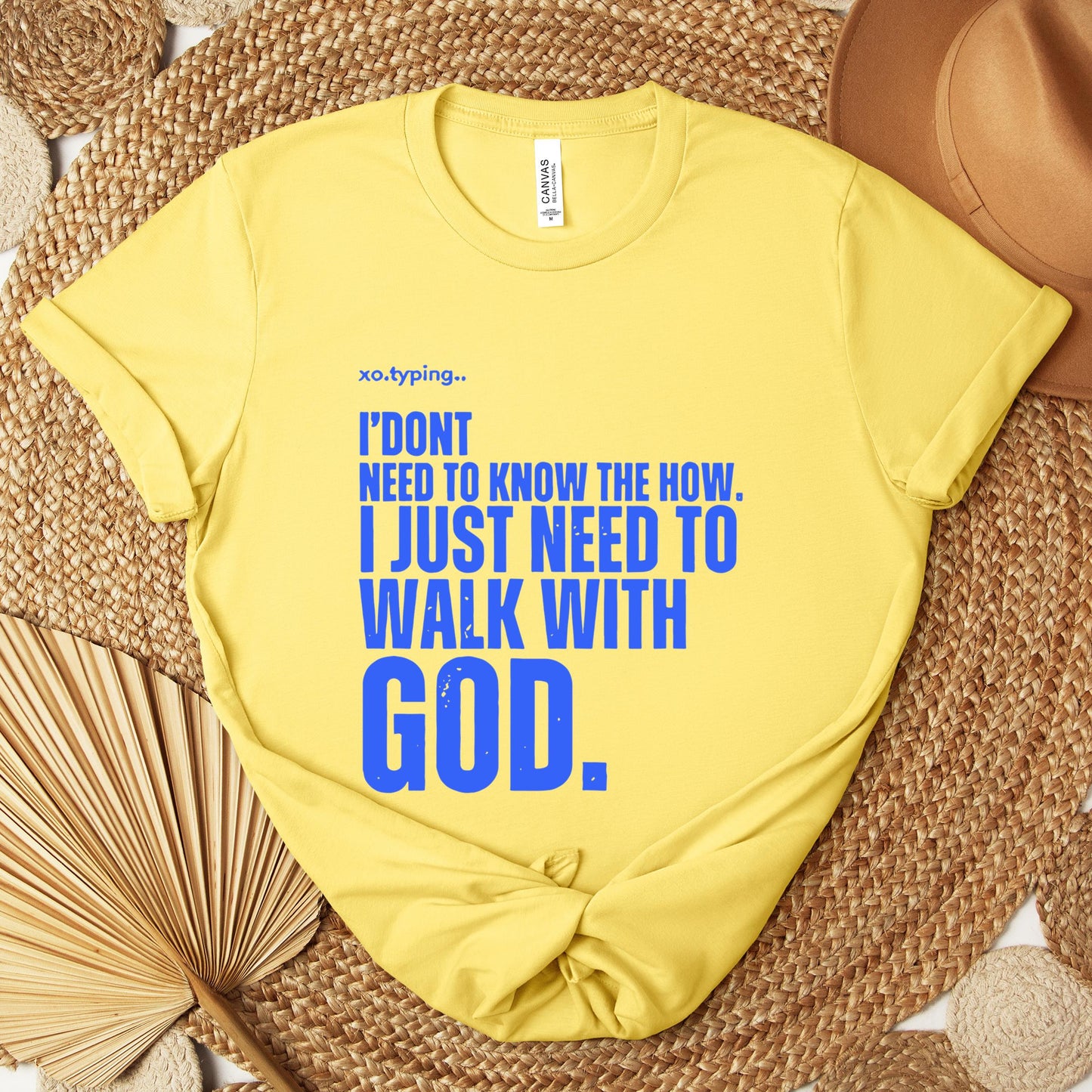 I Don't Need To Know How I Just Need To Walk With God Premium T-shirt