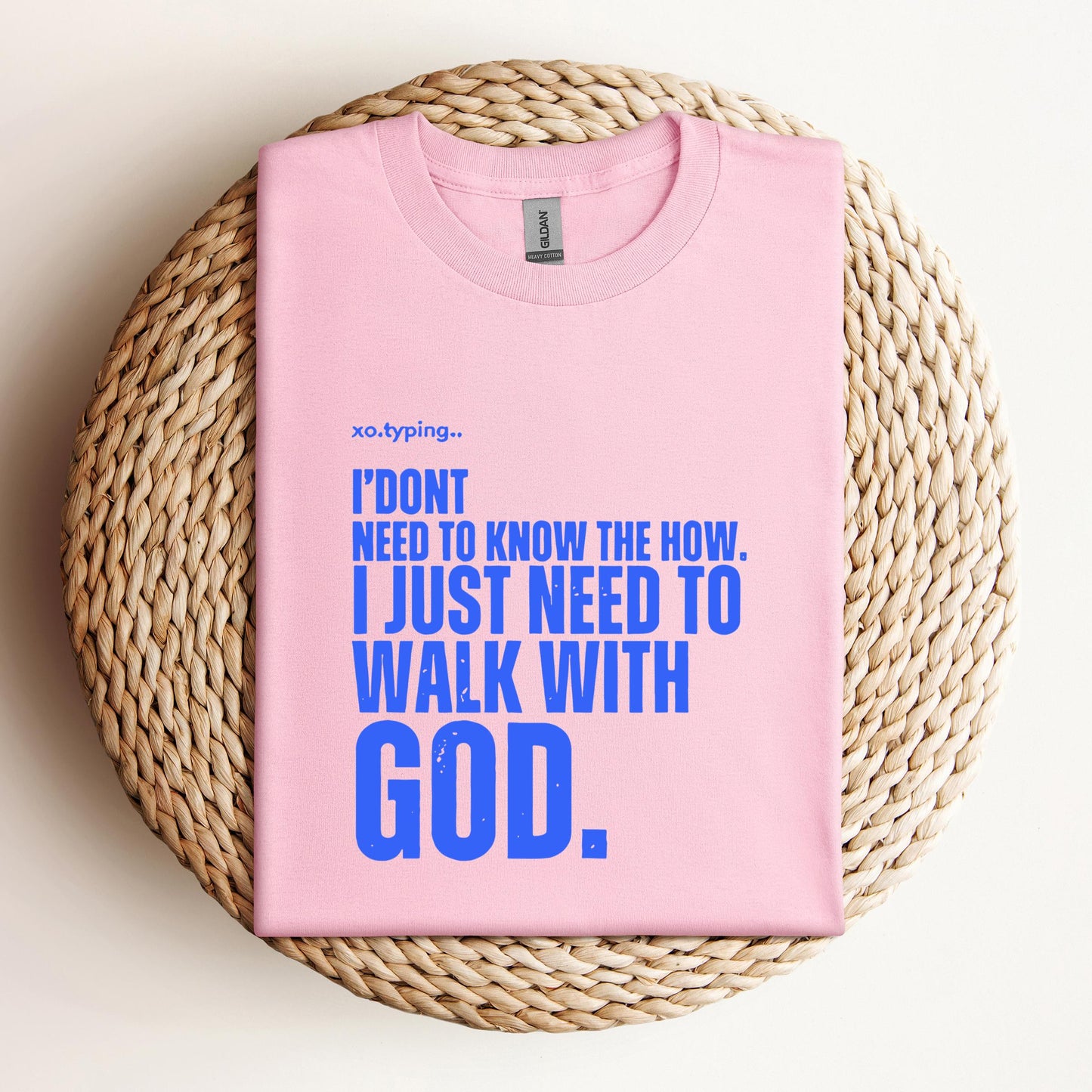 I Don't Need To Know How I Just Need To Walk With God