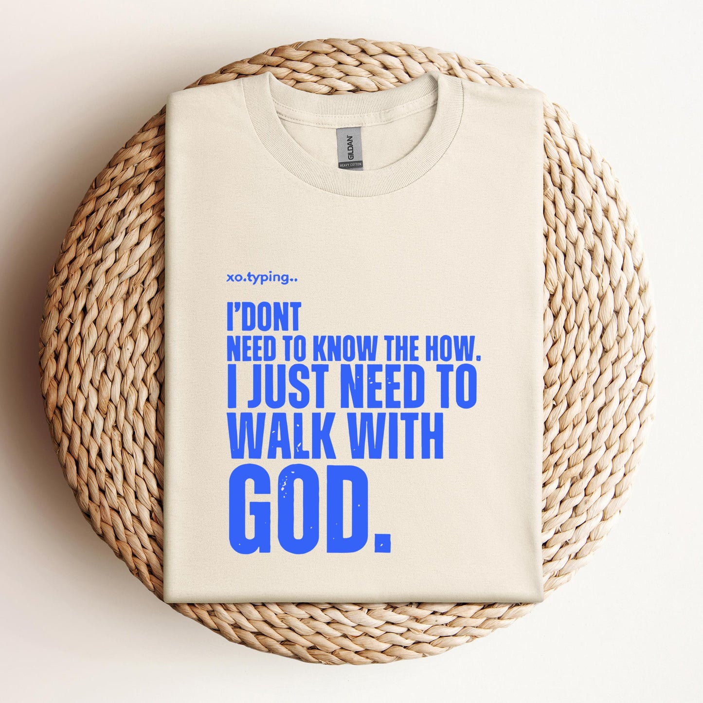 I Don't Need To Know How I Just Need To Walk With God