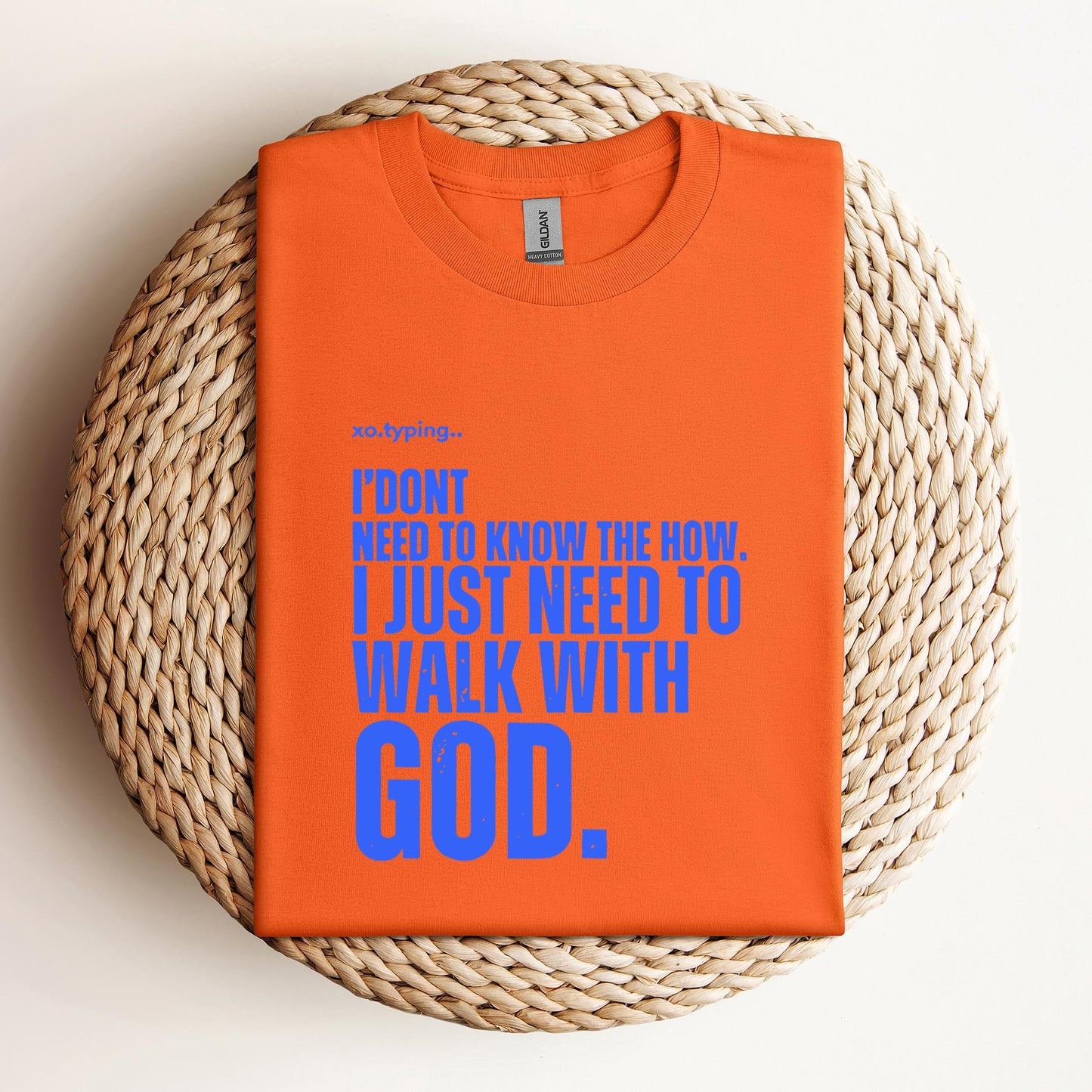 I Don't Need To Know How I Just Need To Walk With God