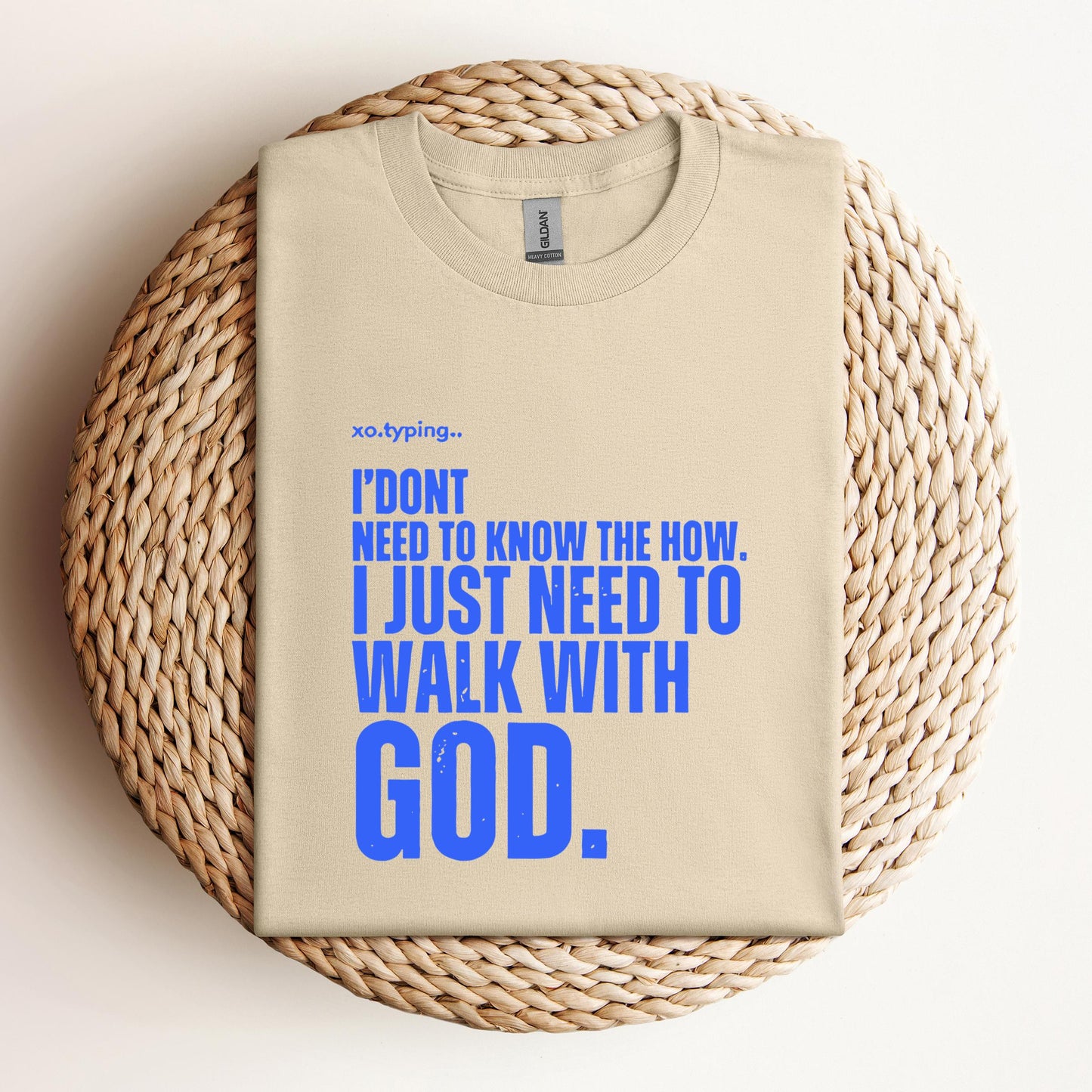 I Don't Need To Know How I Just Need To Walk With God
