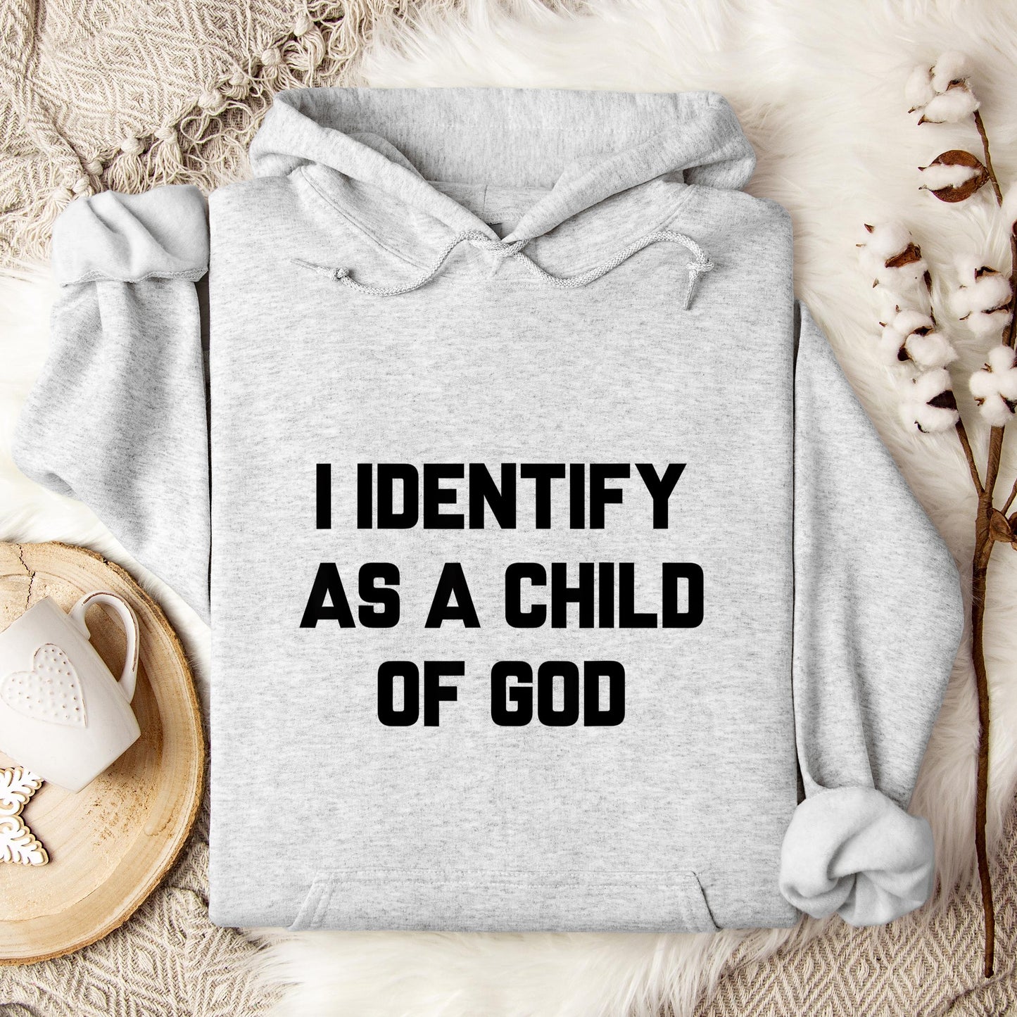 I Identify As A Child Of God 02 Hoodie