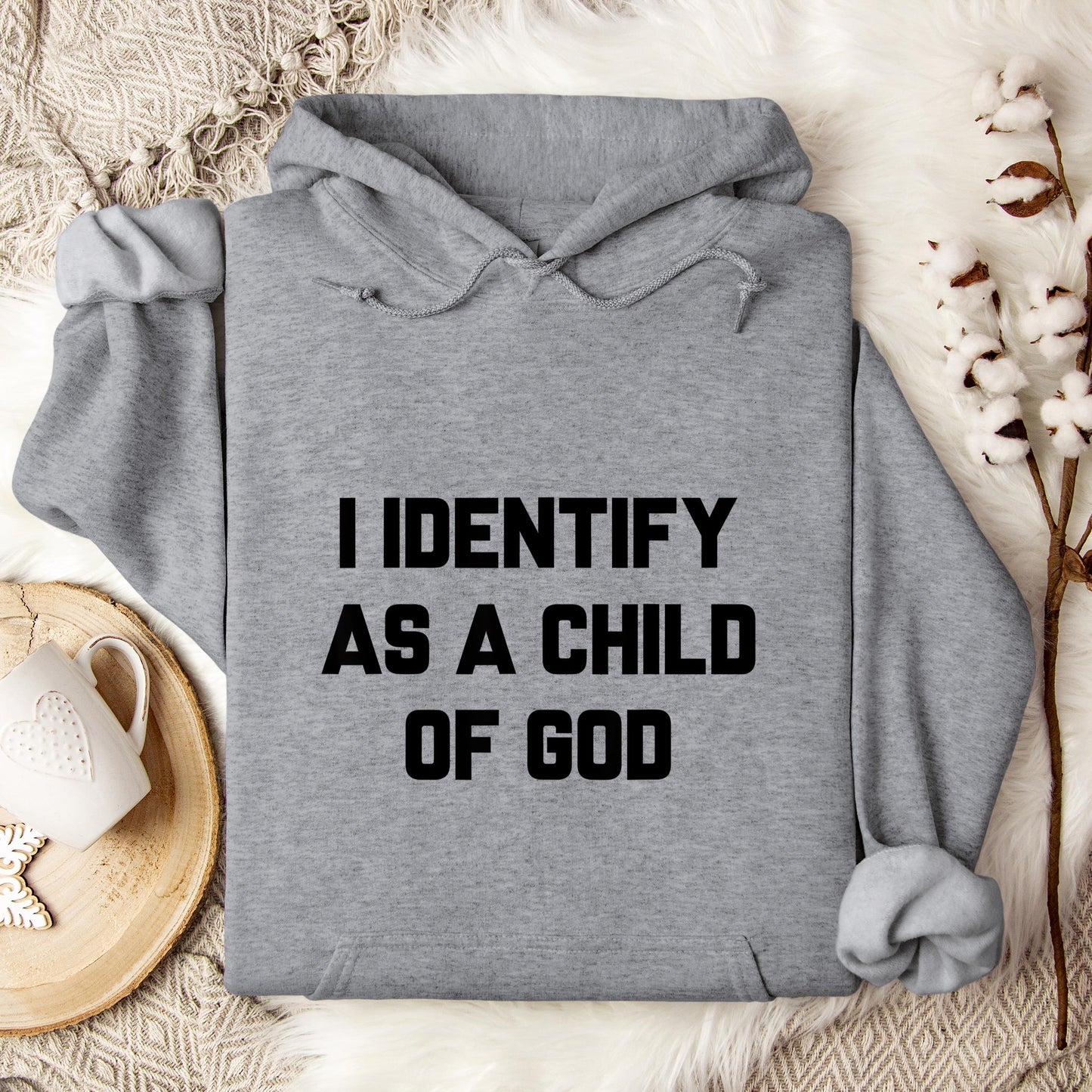 I Identify As A Child Of God 02 Hoodie