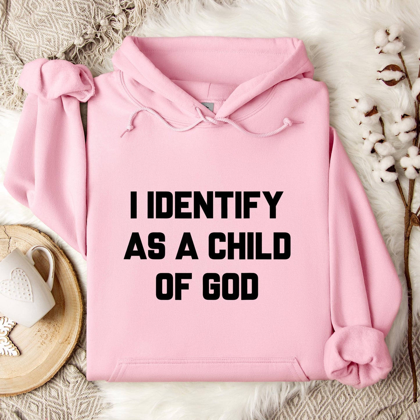 I Identify As A Child Of God 02 Hoodie