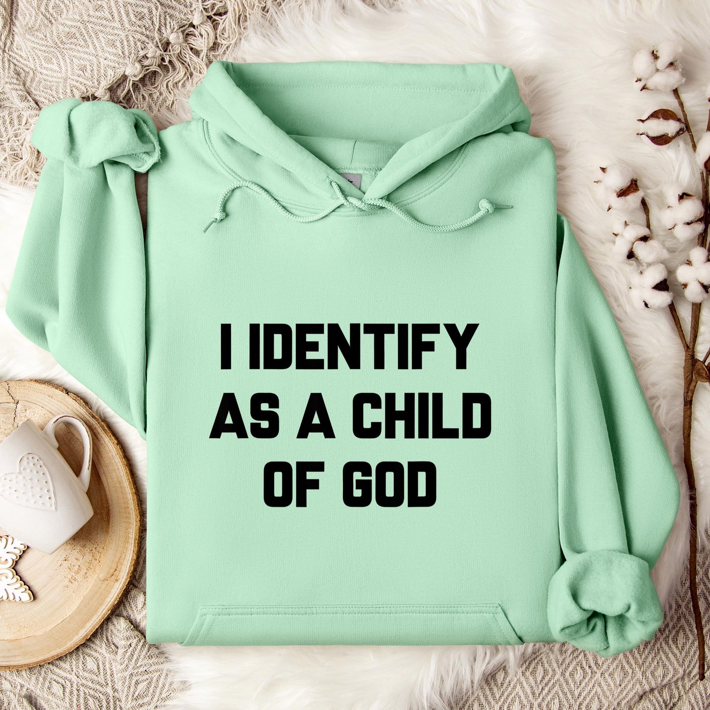 I Identify As A Child Of God 02 Hoodie