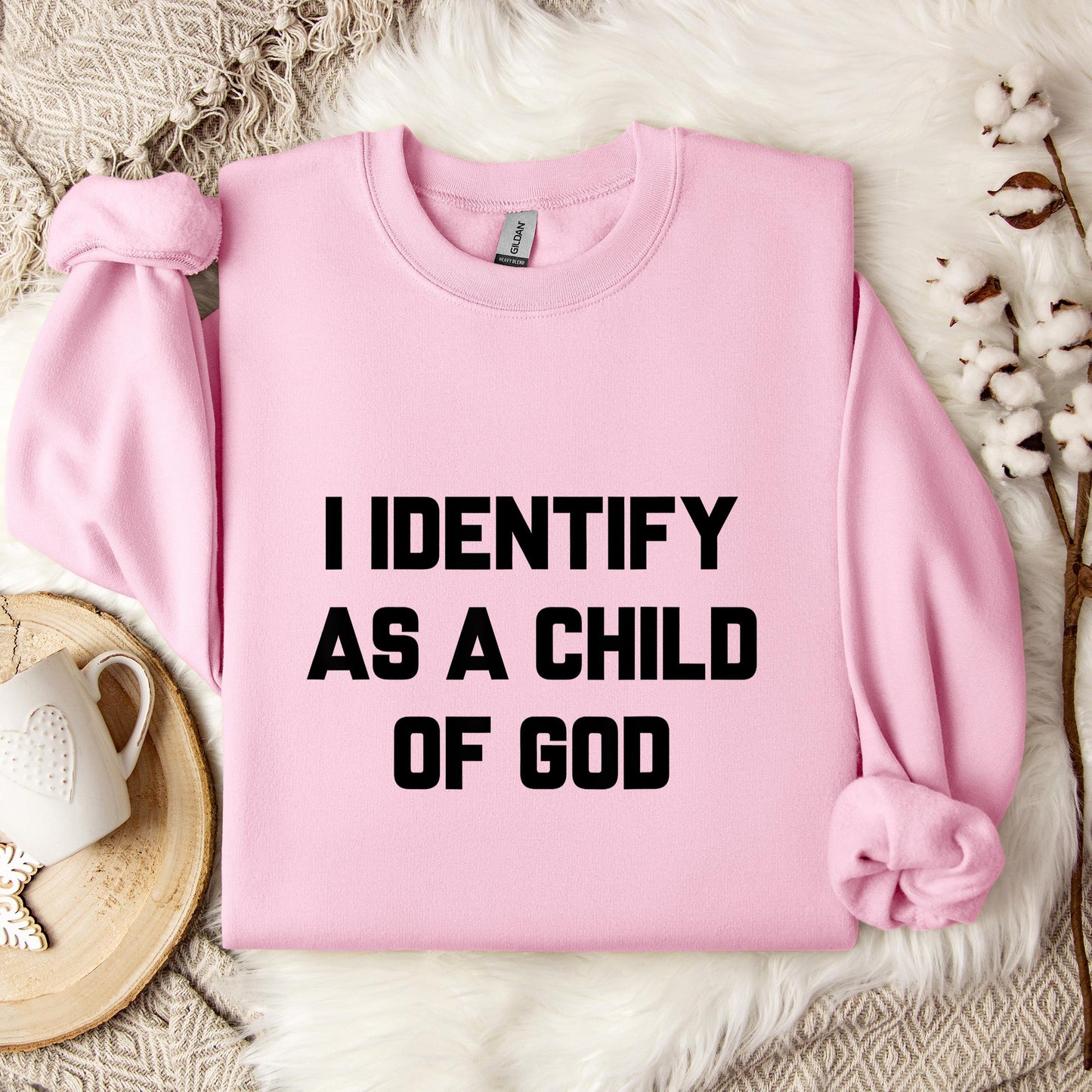 I Identify As A Child Of God 02 Sweatshirt