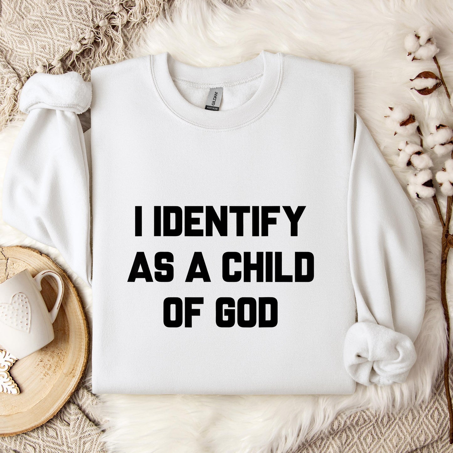 I Identify As A Child Of God 02 Sweatshirt