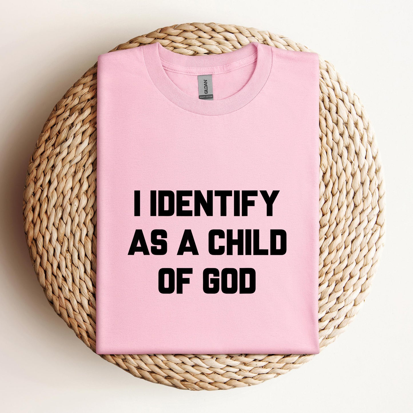 I Identify As A Child Of God 02