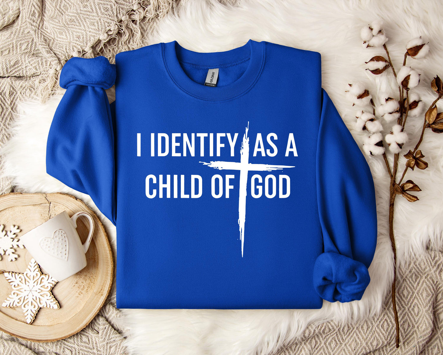 I Identify As A Child Of God Sweatshirt