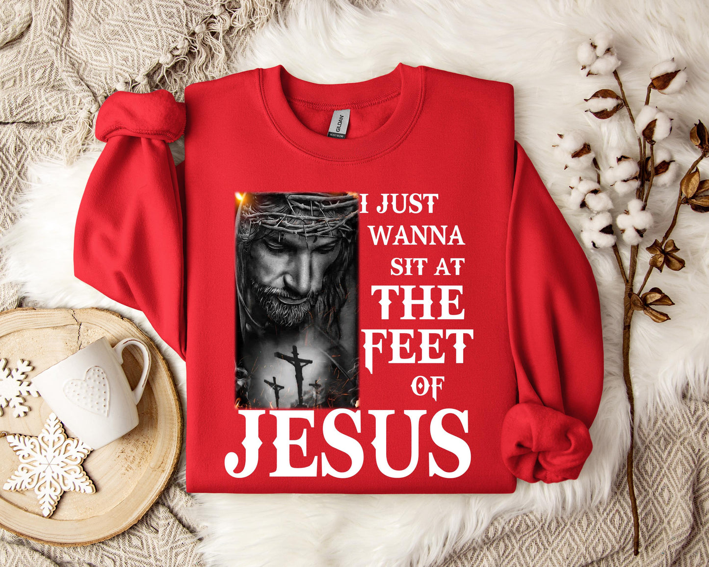 I Just Wanna Sit At The Feet Of Jesus Sweatshirt