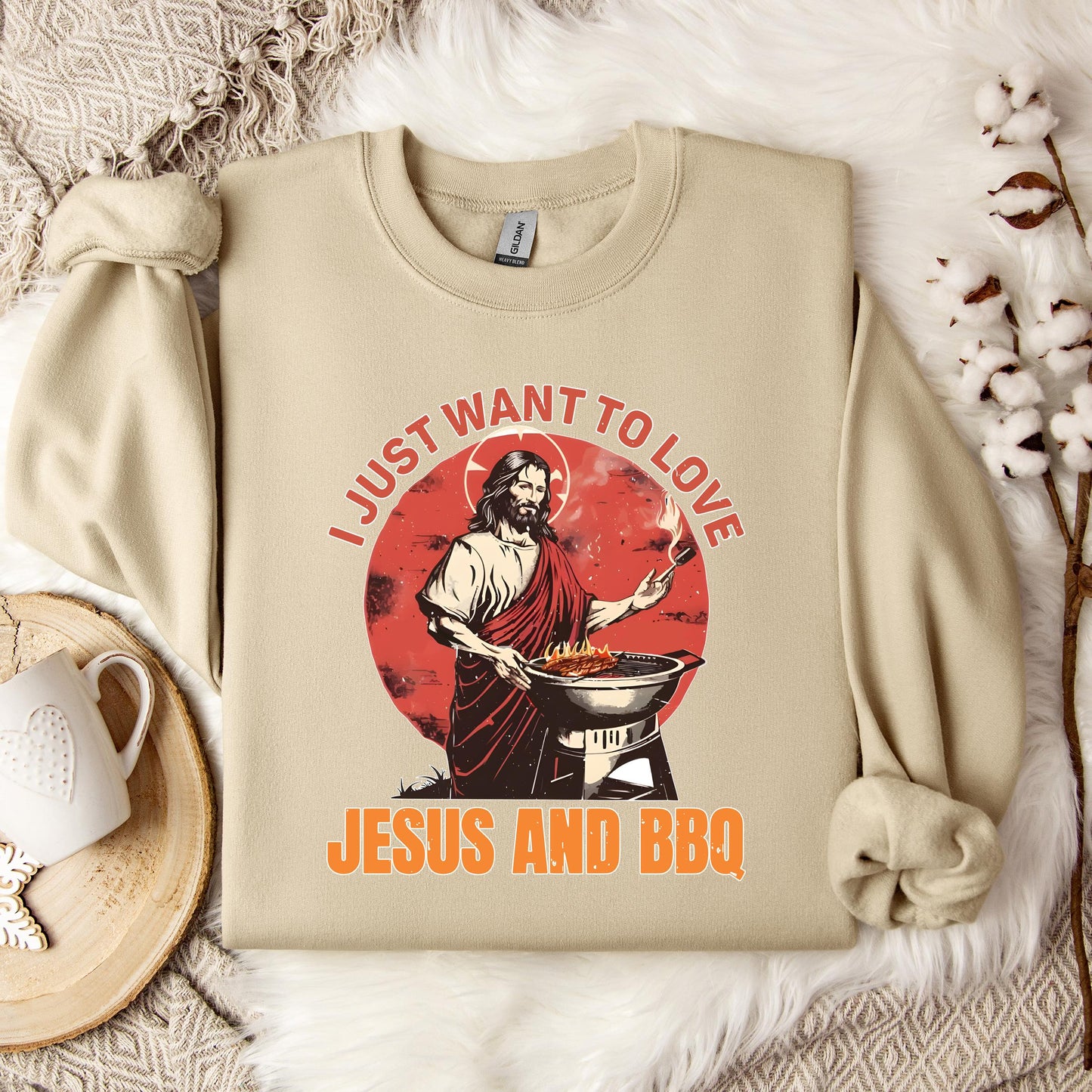 I Just Want To Love Jesus And BBQ Sweatshirt