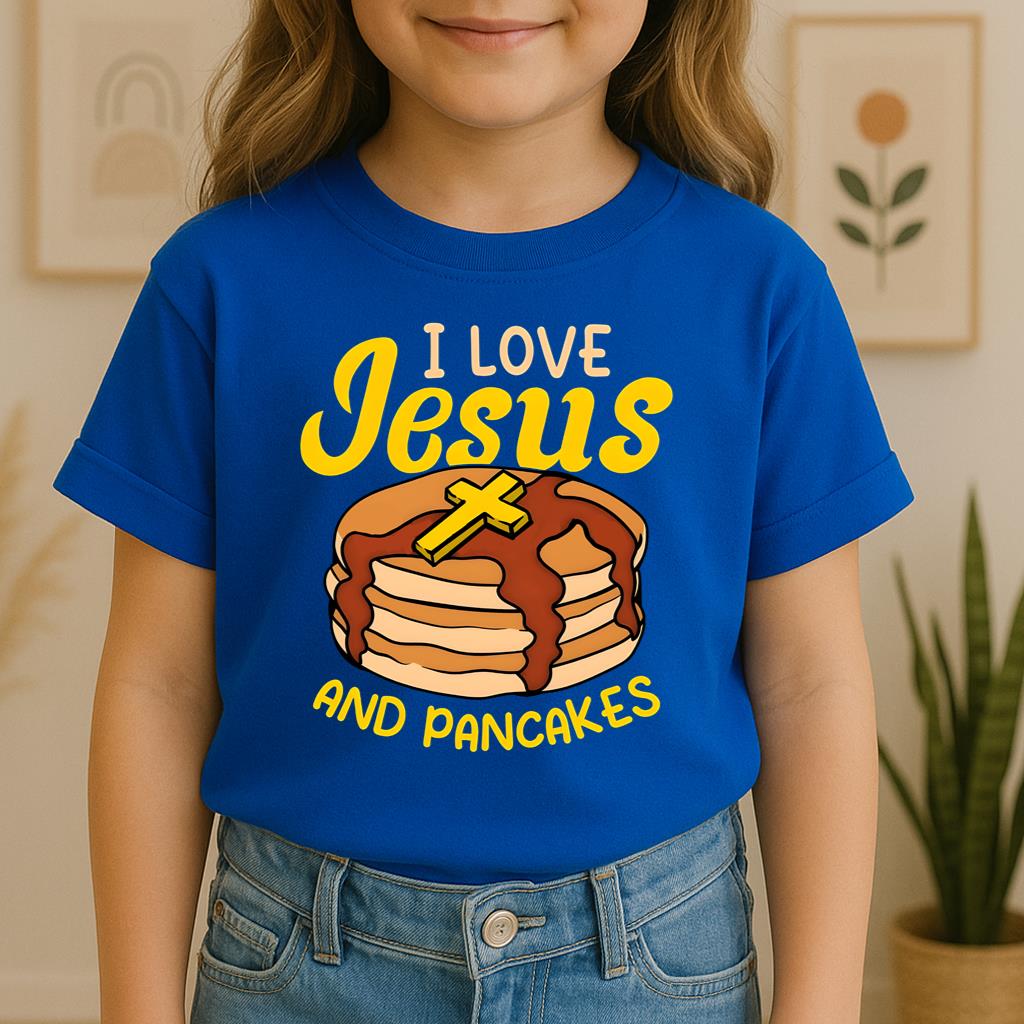I Love Jesus And Pancakes