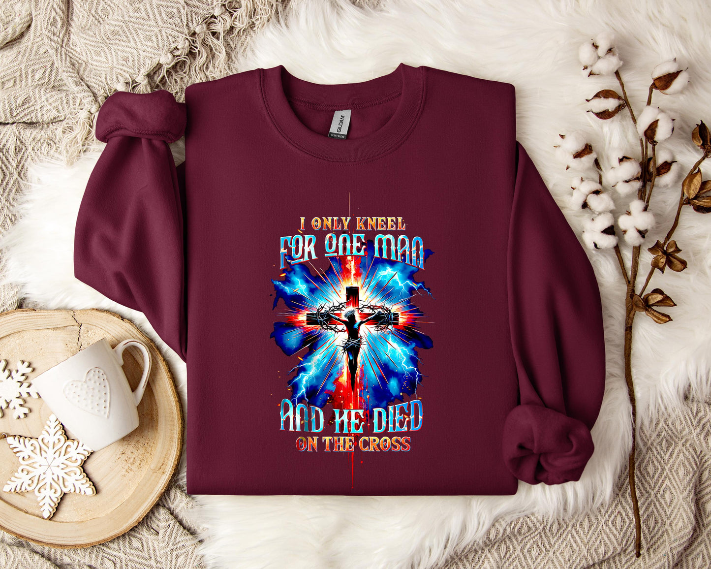 I Only Kneel For One Man And He Died On The Cross 3 Sweatshirt