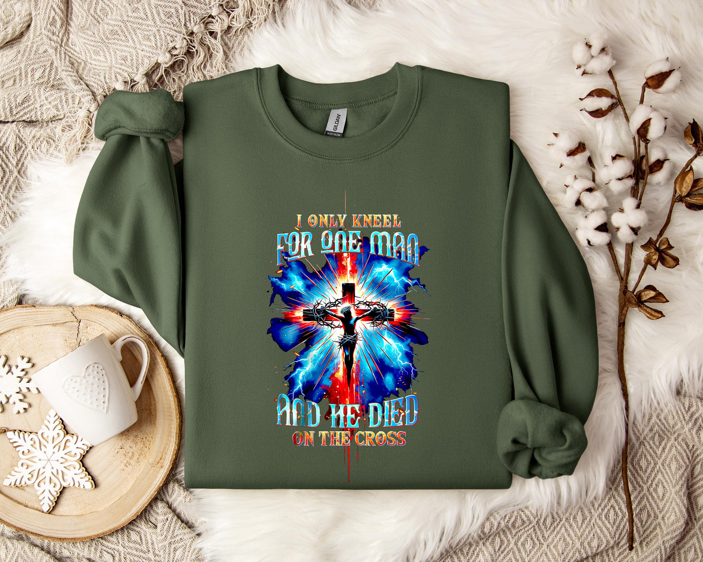 I Only Kneel For One Man And He Died On The Cross 3 Sweatshirt