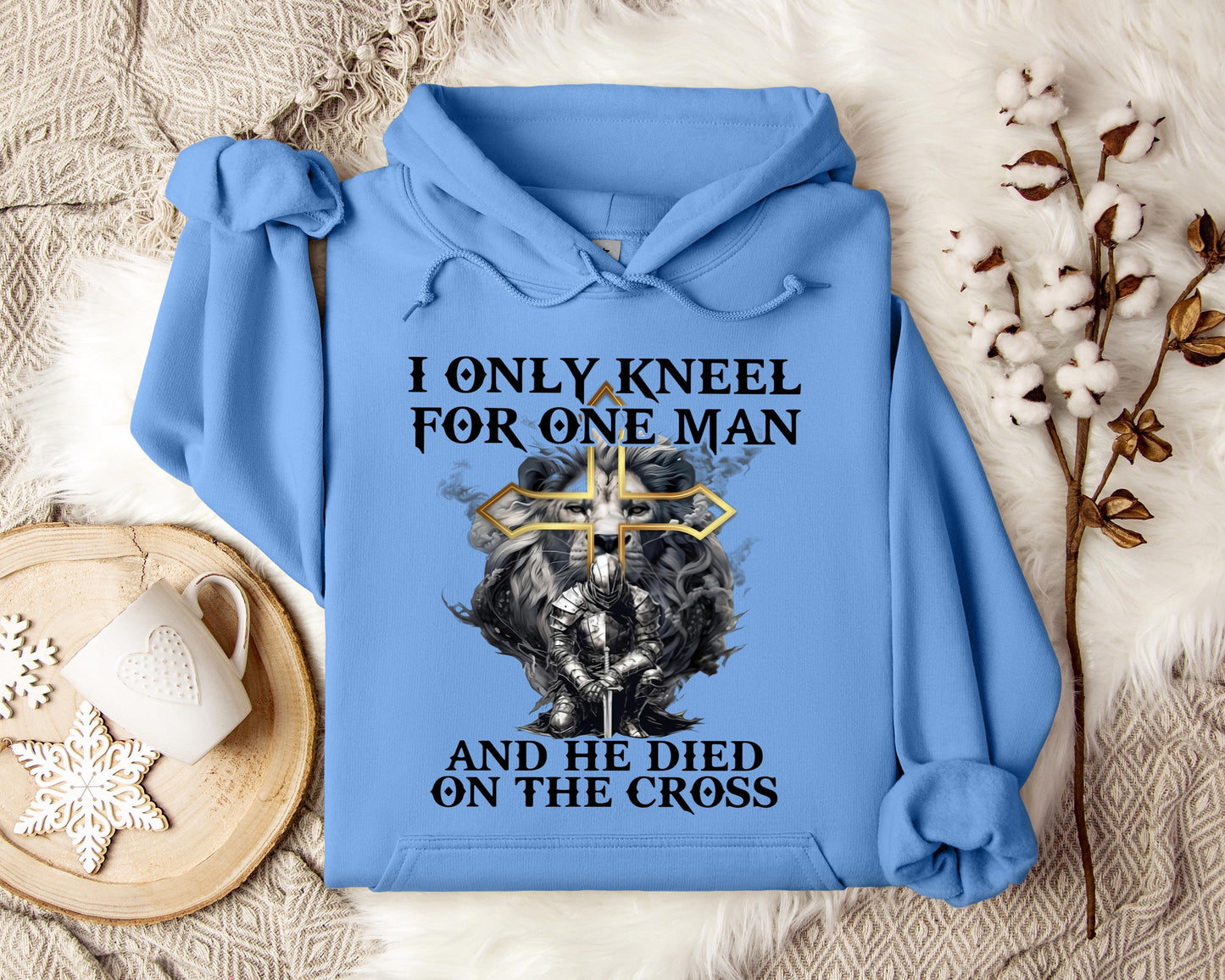 I Only Kneel For One Man And He Died On The Cross Lion Warrior
