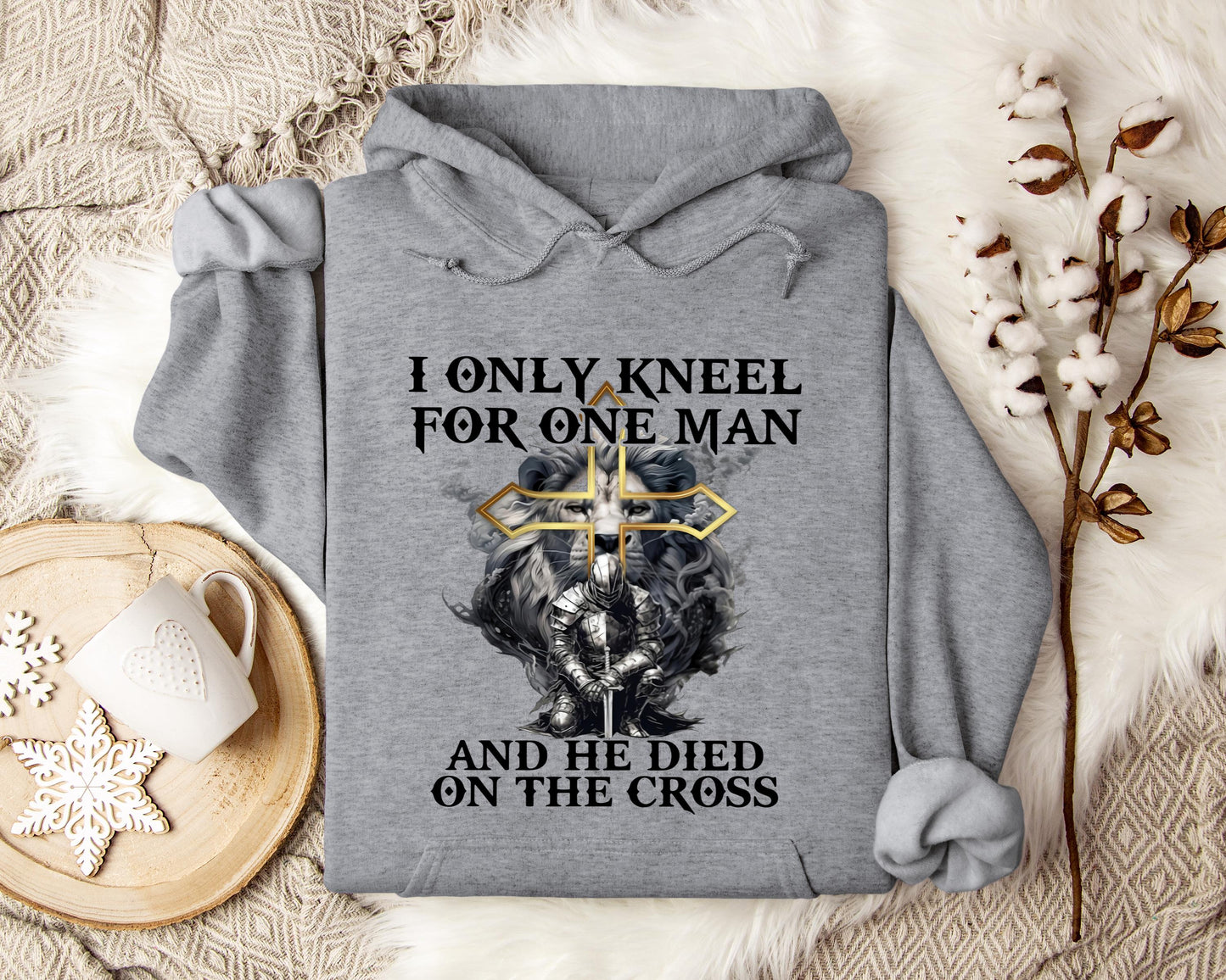 I Only Kneel For One Man And He Died On The Cross Lion Warrior