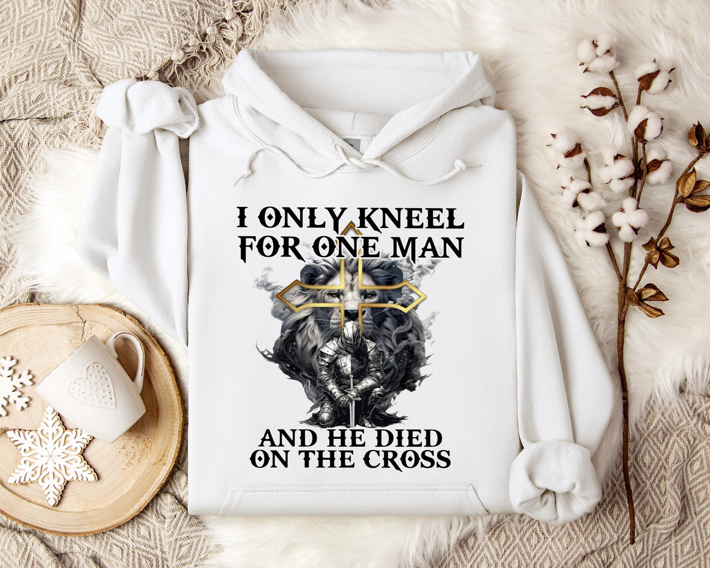I Only Kneel For One Man And He Died On The Cross Lion Warrior