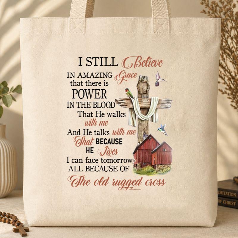 I Still Believe In Amazing Grace 02 Tote Bag