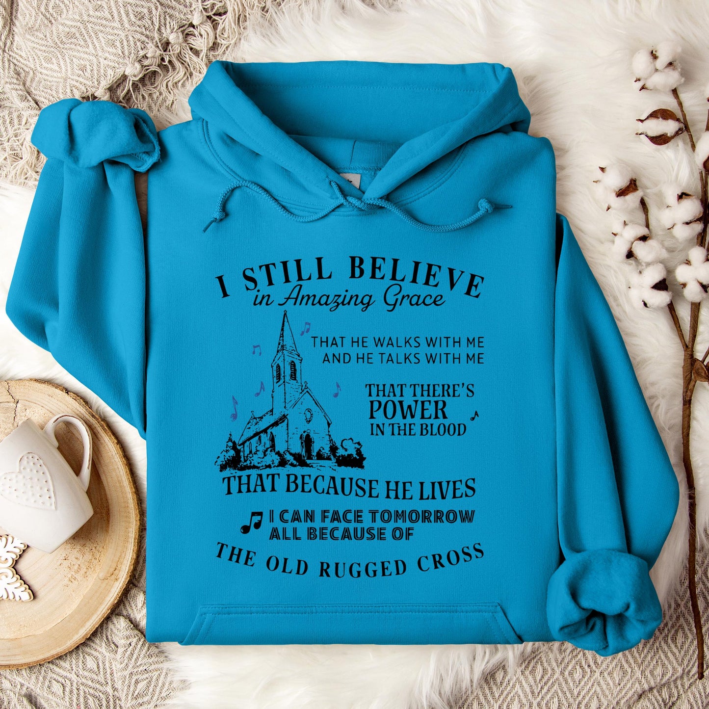 I Still Believe In Amazing Grace 04 Hoodie