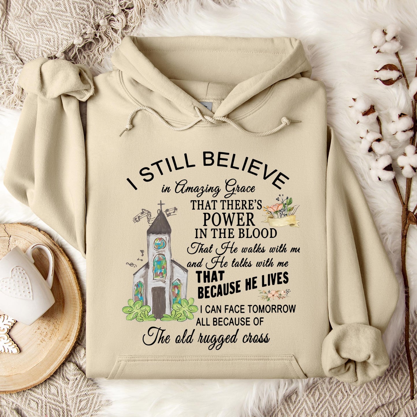 I Still Believe In Amazing Grace Hoodie