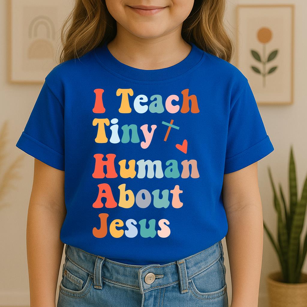 I Teach Tiny Humans About Jesus 08