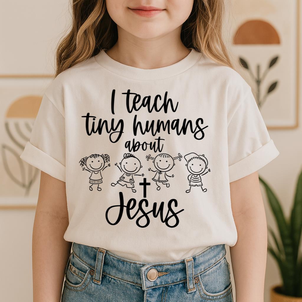 I Teach Tiny Humans About Jesus 32