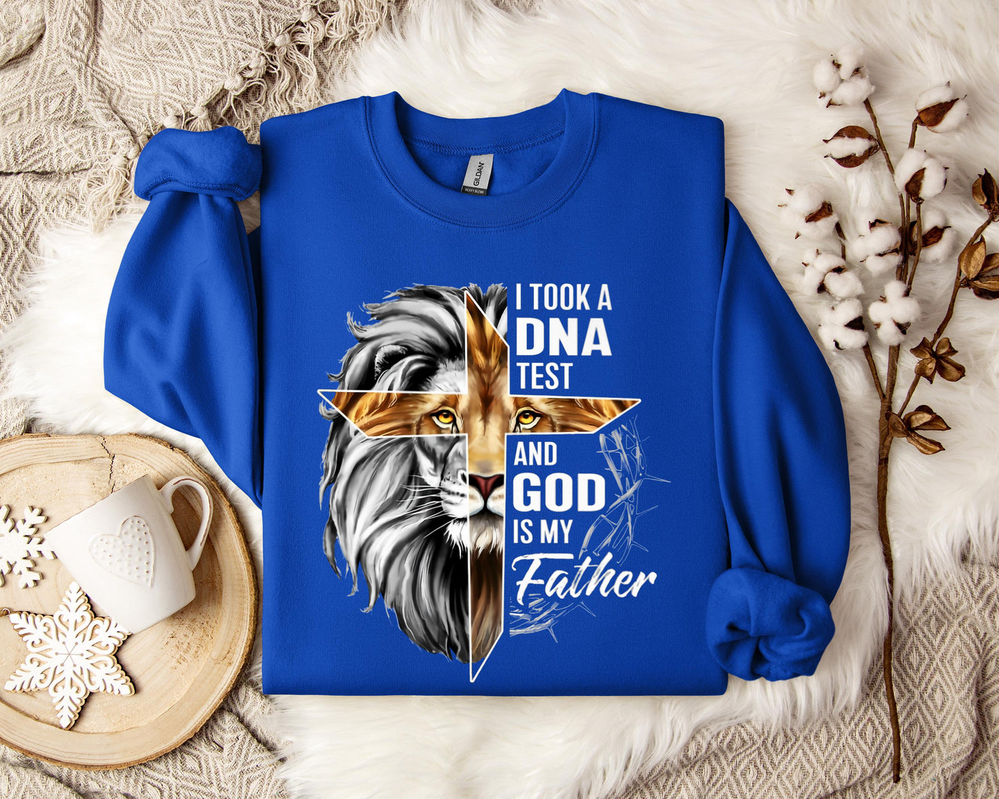 I Took A DNA Test And God Is My Father Lion Sweatshirt