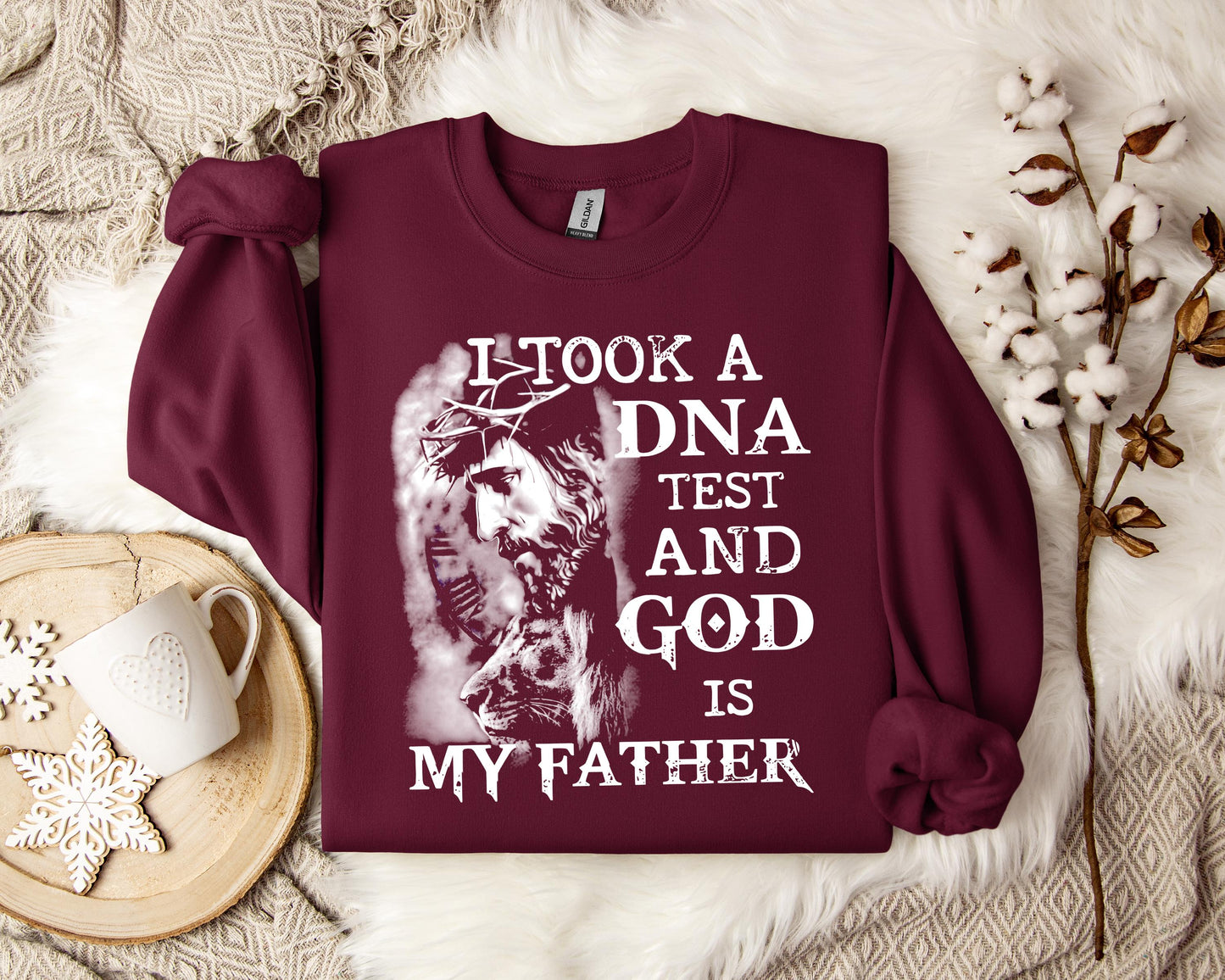 I Took A DNA Test And God Is My Father Sweatshirt