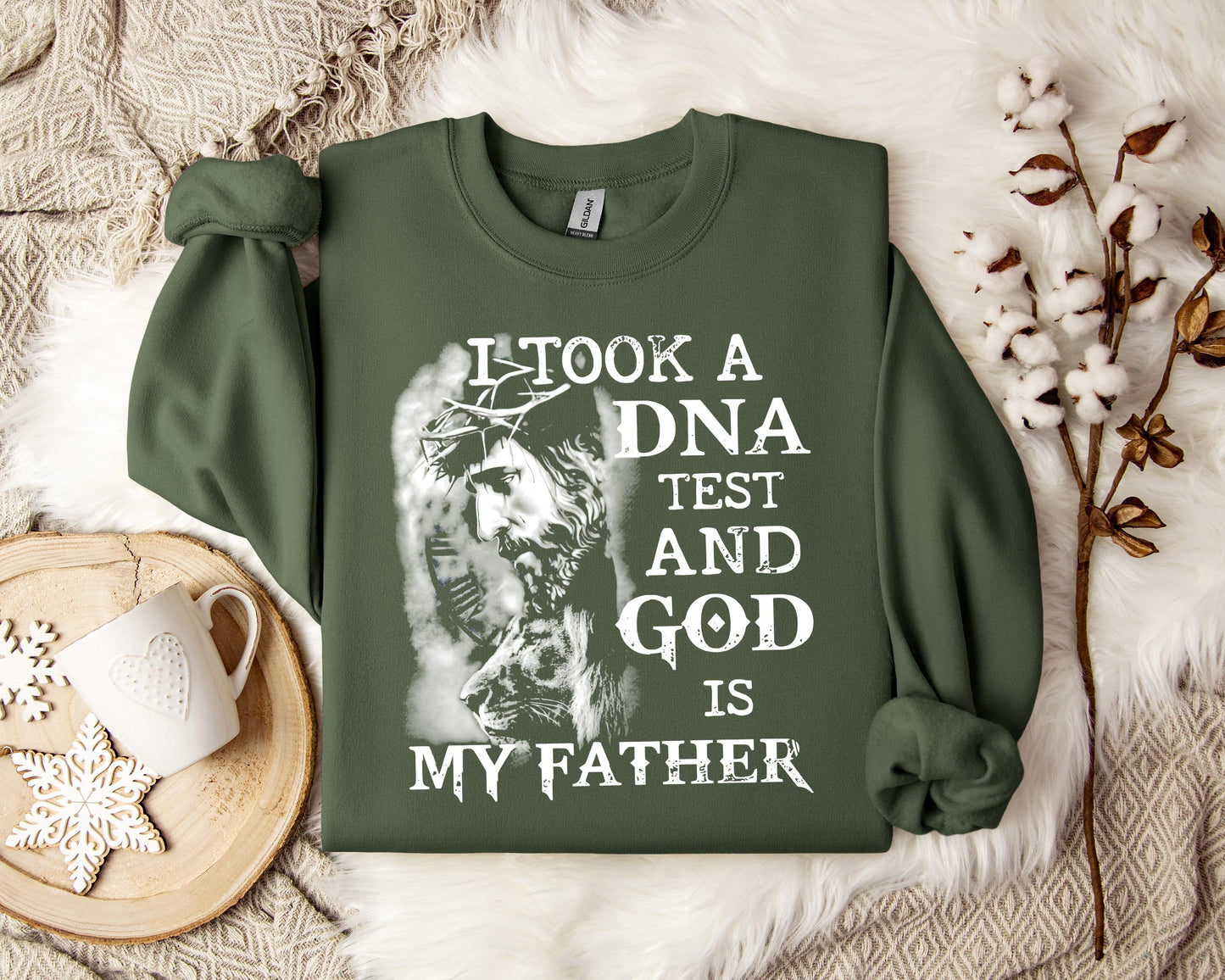 I Took A DNA Test And God Is My Father Sweatshirt