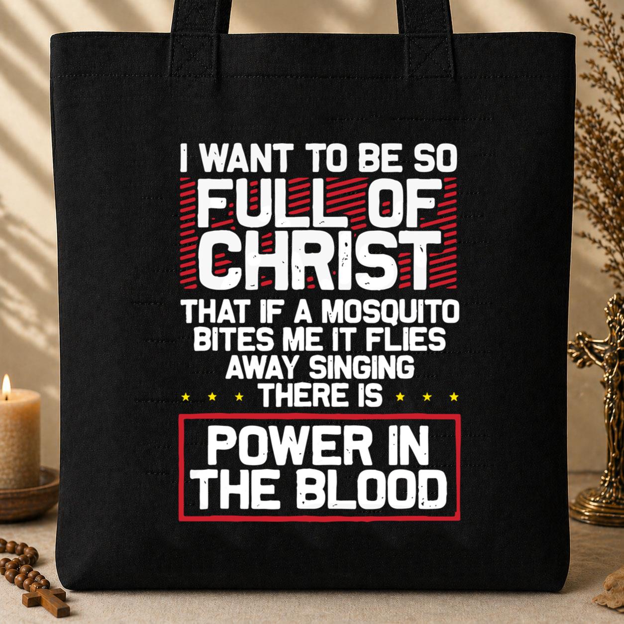 I Want To Be So Full Of Christ 03 Tote Bag
